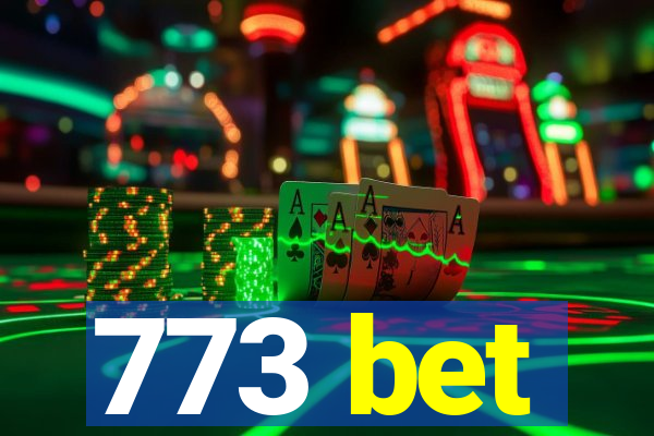 773 bet